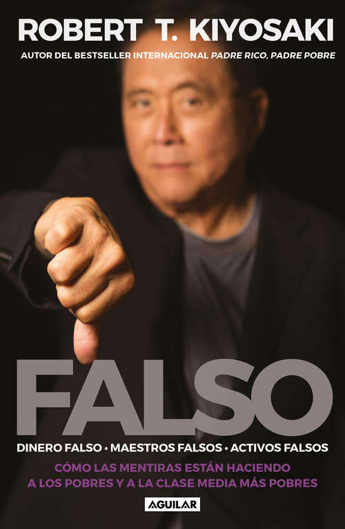 Book cover of Falso: Dinero falso. Mestros falsos. Activos falsos.