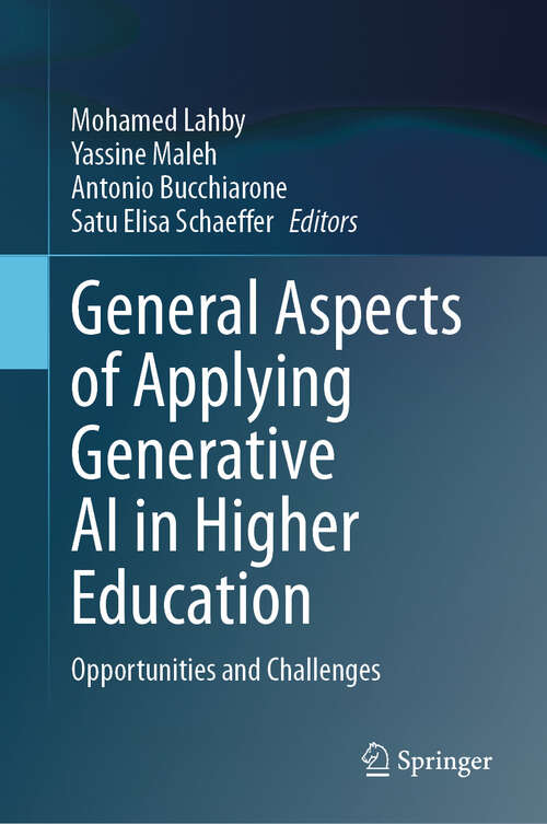 Book cover of General Aspects of Applying Generative AI in Higher Education: Opportunities and Challenges (2024)