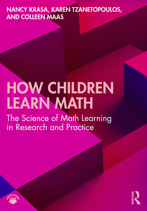 Book cover of How Children Learn Math: The Science of Math Learning in Research and Practice
