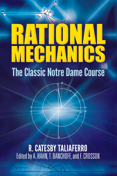 Book cover of Rational Mechanics: The Classic Notre Dame Course