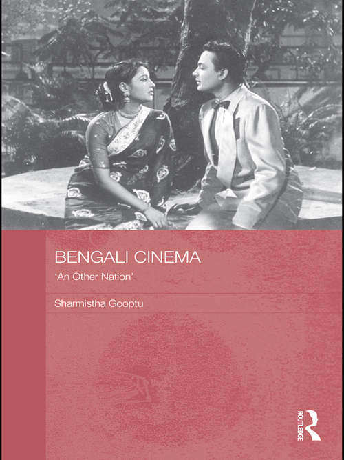 Book cover of Bengali Cinema: 'An Other Nation' (Routledge Contemporary South Asia Series)