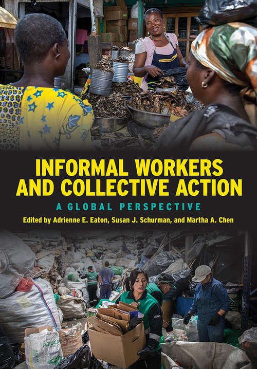 Book cover of Informal Workers and Collective Action: A Global Perspective