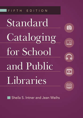 Book cover of Standard Cataloging for School and Public Libraries (5th)