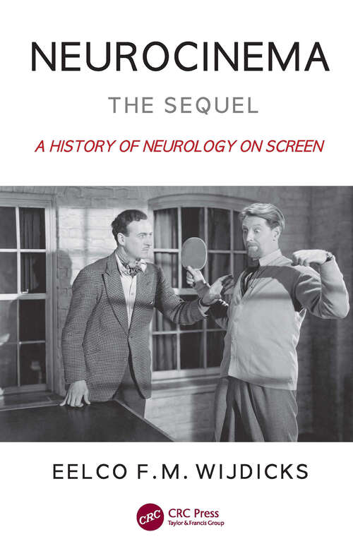 Book cover of Neurocinema—The Sequel: A History of Neurology on Screen