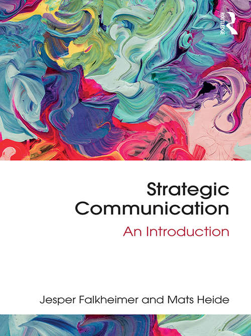 Book cover of Strategic Communication: An Introduction (Routledge New Directions in Public Relations and Communication Research)