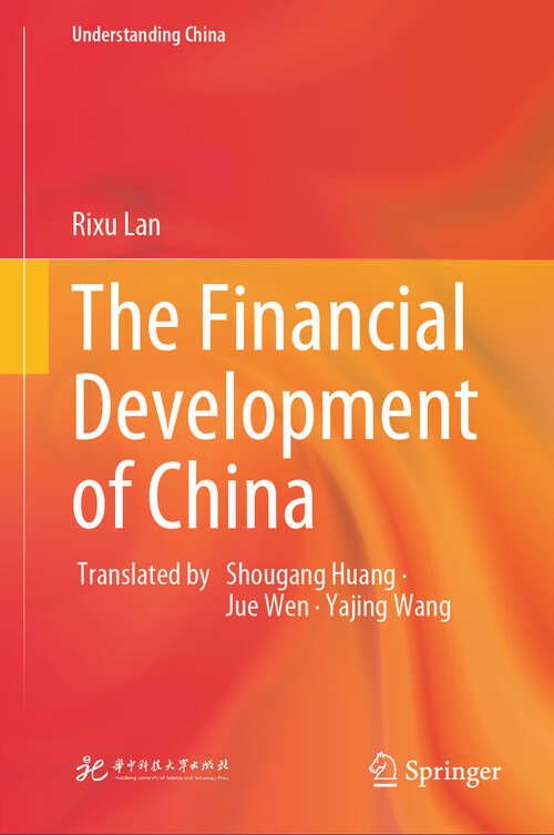 Book cover of The Financial Development of China (Understanding China)