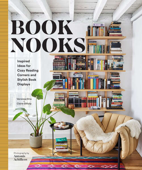 Book cover of Book Nooks: Inspired Ideas for Cozy Reading Corners and Stylish Book Displays