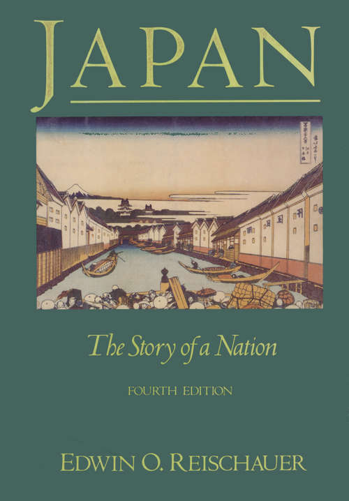 Book cover of Japan: The Story of a Nation (4) (Great Contemporary Issues Ser. #10)