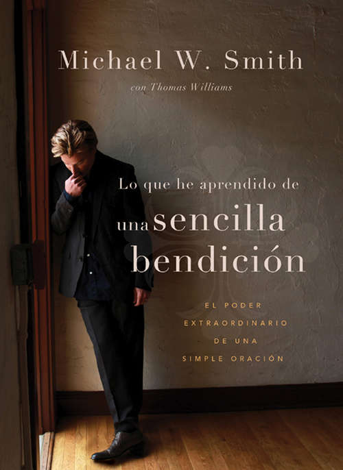 Book cover of A sencilla bendición: El poder extraordinario de una simple oración