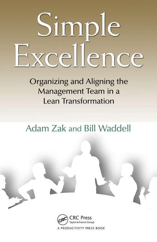 Book cover of Simple Excellence: Organizing and Aligning the Management Team in a Lean Transformation