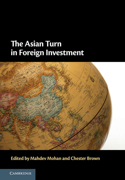 Book cover of The Asian Turn in Foreign Investment