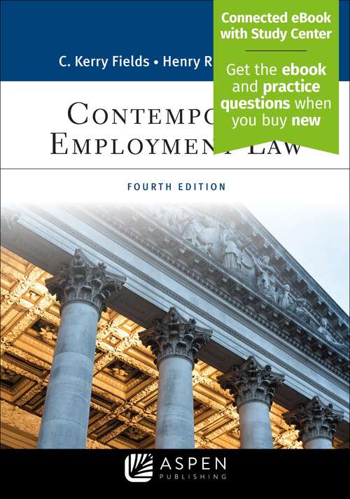 Book cover of Contemporary Employment Law, Fourth Edition (4) (Aspen College Ser.)