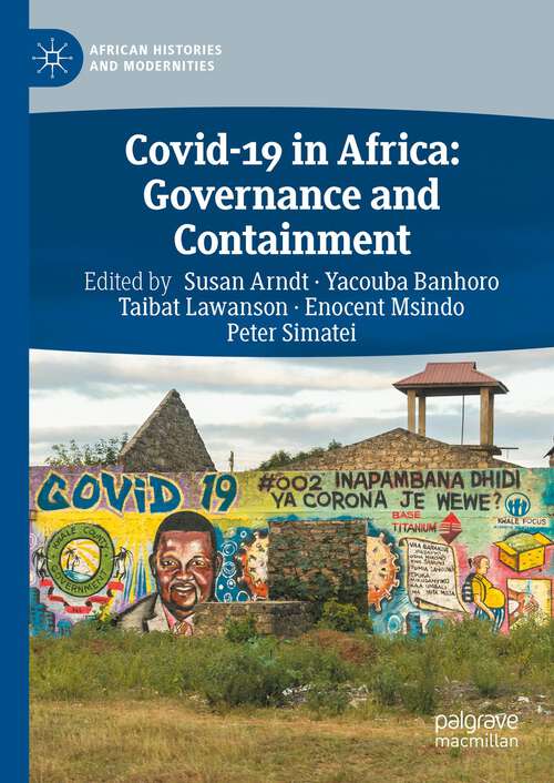 Book cover of Covid-19 in Africa: Governance and Containment (1st ed. 2023) (African Histories and Modernities)