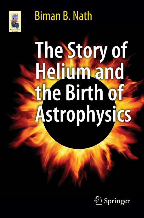 Book cover of The Story of Helium and the Birth of Astrophysics