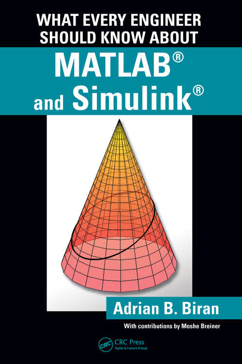 Book cover of What Every Engineer Should Know about MATLAB and Simulink (ISSN)