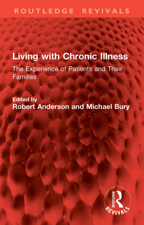 Book cover of Living with Chronic Illness: The Experience of Patients and Their Families (Routledge Revivals)