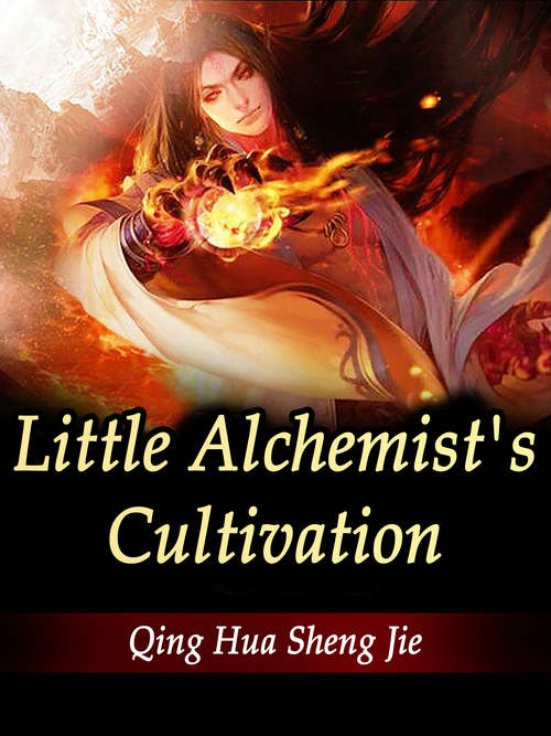 Book cover of Little Alchemist's Cultivation: Volume 3 (Volume 3 #3)