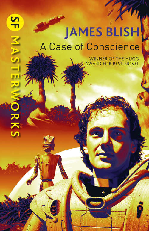 Book cover of A Case Of Conscience (S.F. MASTERWORKS)