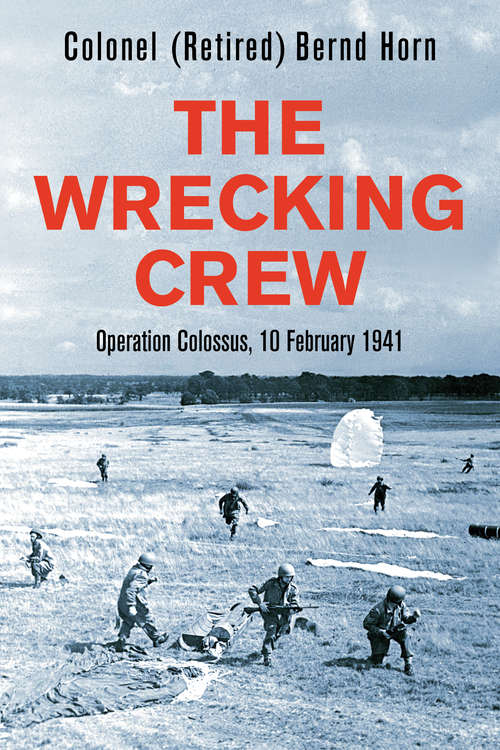 Book cover of The Wrecking Crew: Operation Colossus, 10 February 1941