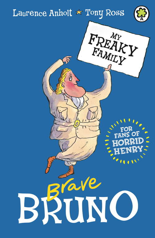 Book cover of My Freaky Family 7: Brave Bruno