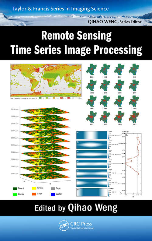 Book cover of Remote Sensing Time Series Image Processing (Imaging Science)