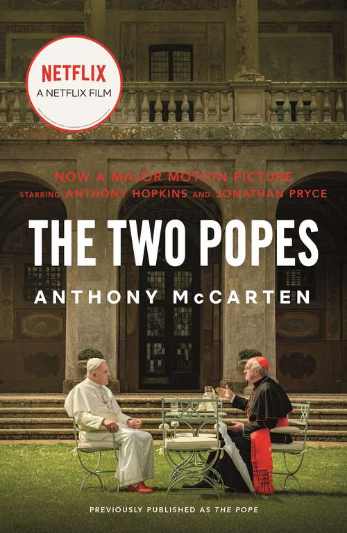 Book cover of The Pope: Francis, Benedict, and the Decision That Shook the World