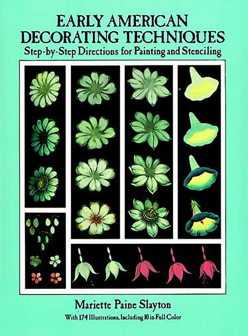 Book cover of Early American Decorating Techniques: Step-by-Step Directions for Painting and Stenciling