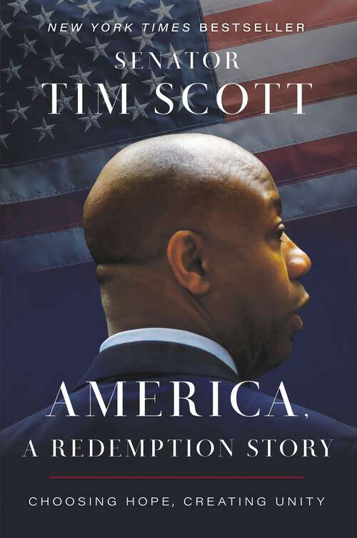 Book cover of America, a Redemption Story: Choosing Hope, Creating Unity