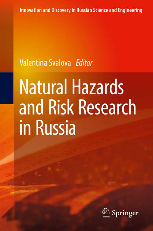 Book cover of Natural Hazards and Risk Research in Russia (Innovation and Discovery in Russian Science and Engineering)