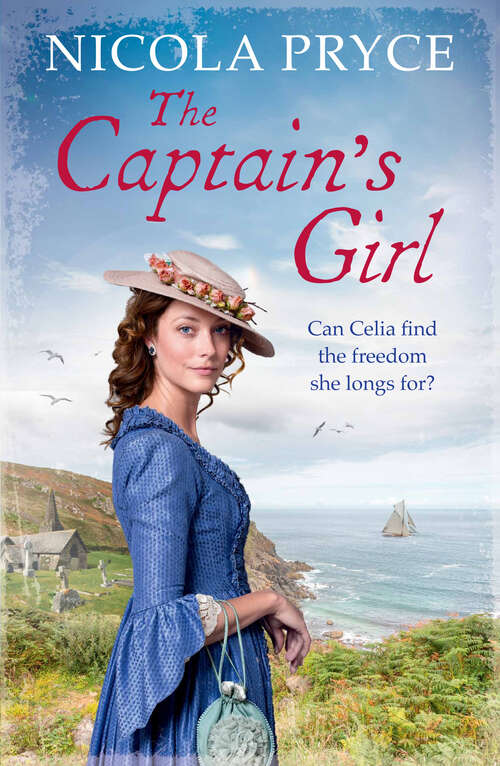 Book cover of The Captain's Girl: A Sweeping Historical Saga For Fans Of Bridgerton (Cornish Saga #2)