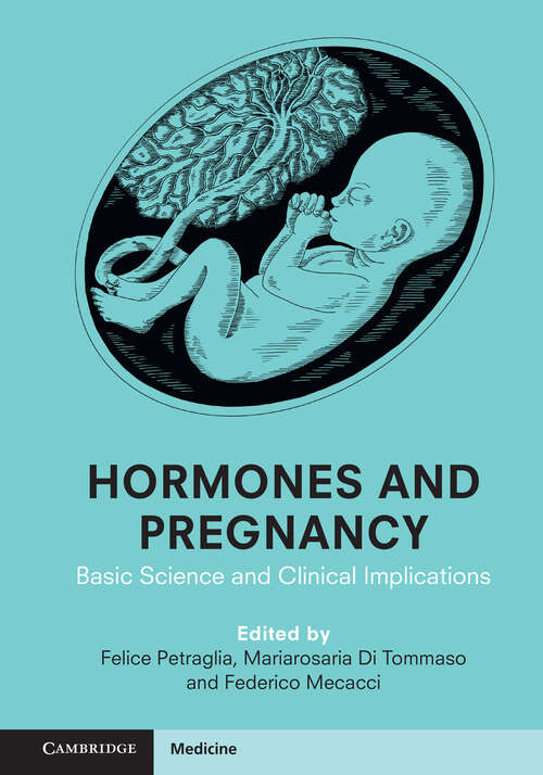 Book cover of Hormones and Pregnancy: Basic Science and Clinical Implications