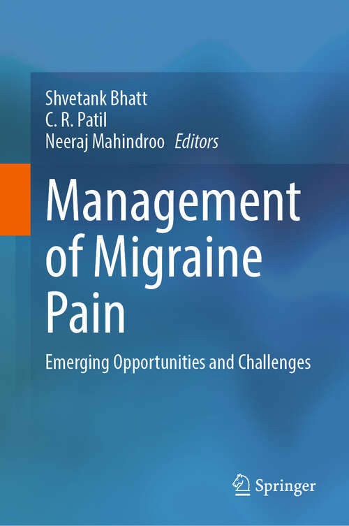 Book cover of Management of Migraine Pain: Emerging Opportunities and Challenges (2024)