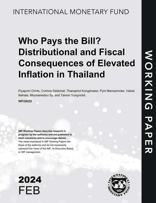 Book cover of Who Pays the Bill? Distributional and Fiscal Consequences of Elevated Inflation in Thailand