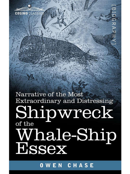 Book cover of Narrative of the Most Extraordinary and Distressing Shipwreck of the Whale-Ship Essex