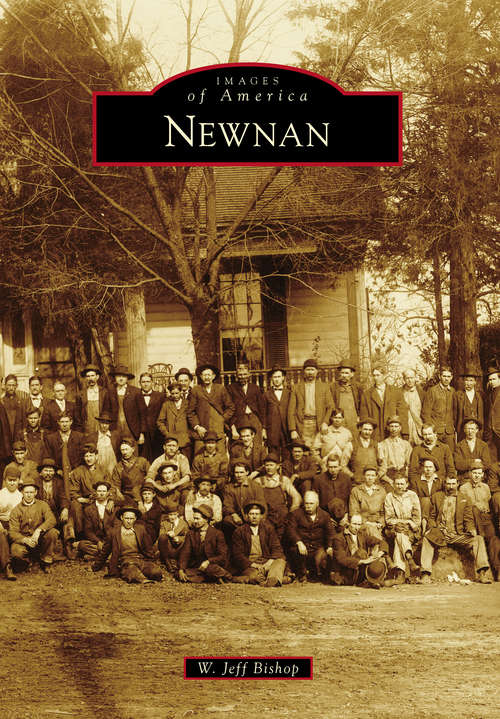 Book cover of Newnan (Images of America)