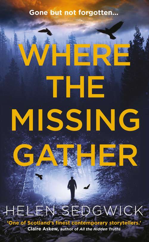 Book cover of Where the Missing Gather: 'Helen Sedgwick saw into the future and that future is now!' Lemn Sissay, author of My Name Is Why