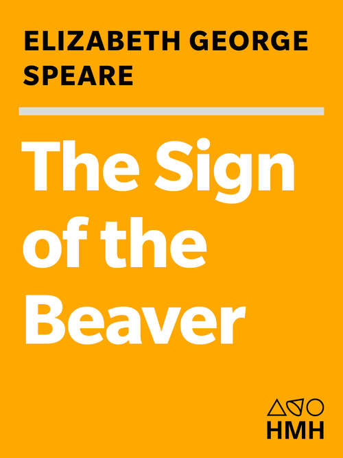 Book cover of The Sign of the Beaver: A Newbery Honor Award Winner