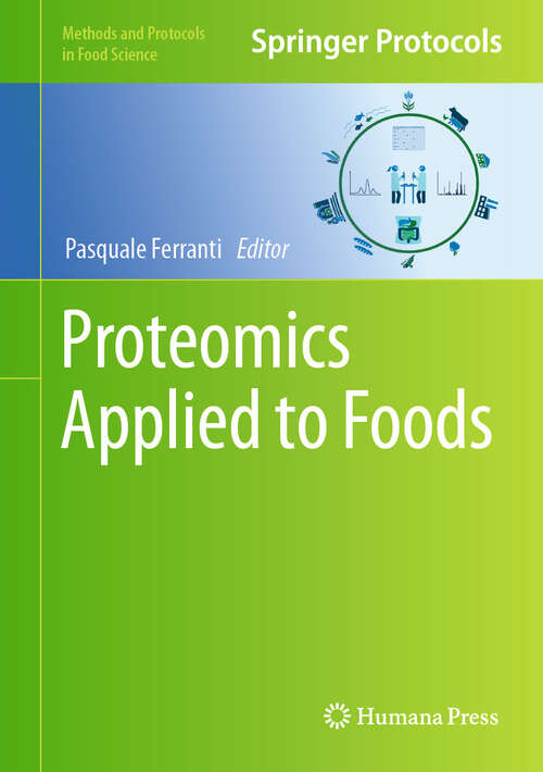 Book cover of Proteomics Applied to Foods (2024) (Methods and Protocols in Food Science)