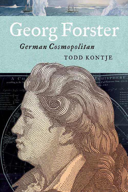 Book cover of Georg Forster: German Cosmopolitan (Max Kade Research Institute)