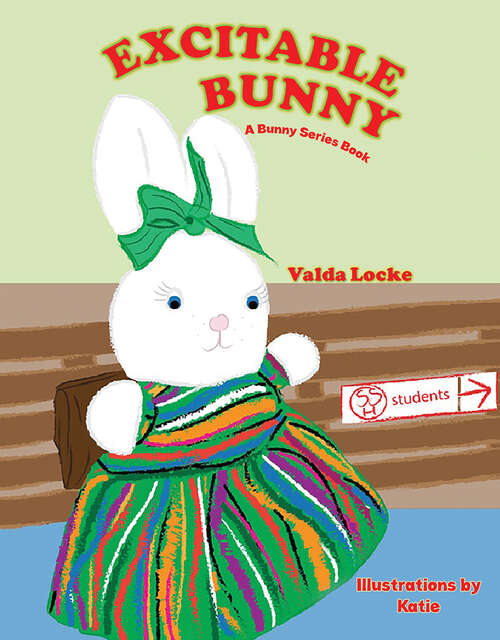 Book cover of Excitable Bunny: A Bunny Series Book