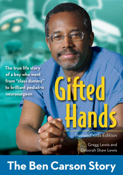 Book cover of Gifted Hands, Revised Kids Edition: The Ben Carson Story