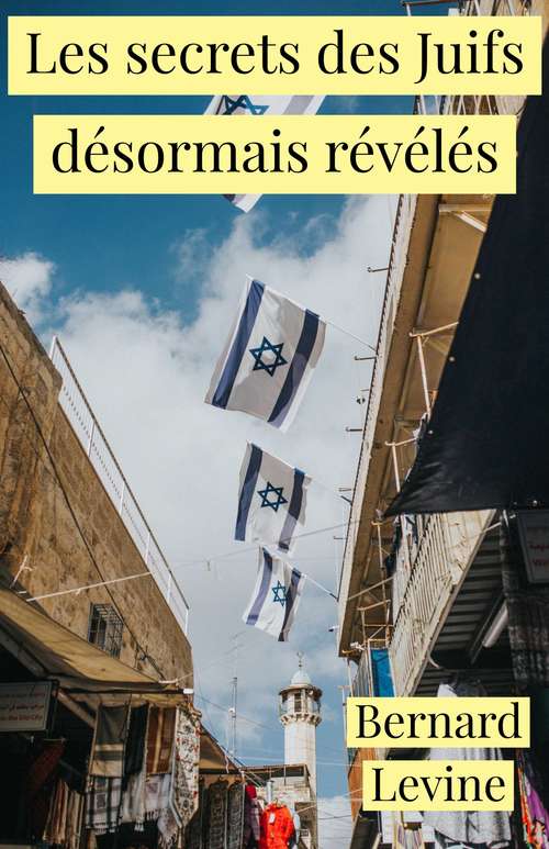 Book cover of Les secrets des Juifs désormais révélés