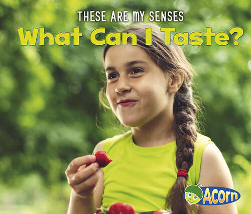 Book cover of What Can I Taste? (These Are My Senses Ser.)