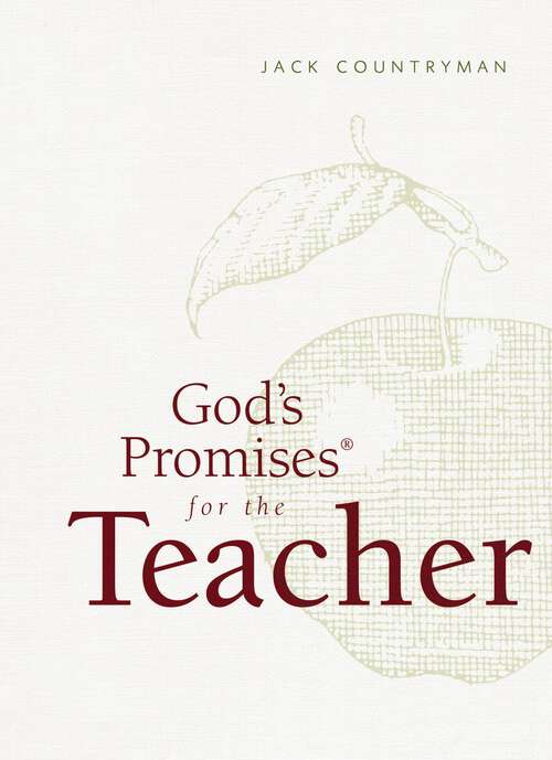 Book cover of God's Promises for the Teacher: New King James Version