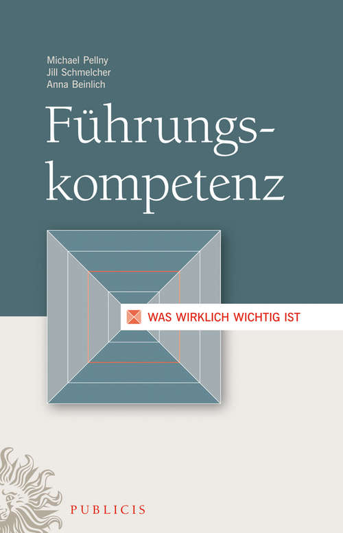 Book cover of Führungskompetenz: Was wirklich wichtig ist (5)