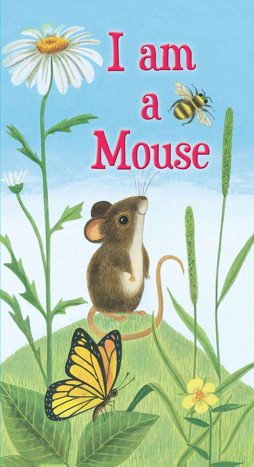 Book cover of I Am a Mouse (A GOLDEN STURDY BOOK)