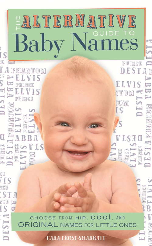 Book cover of Alternative Guide to Baby Names