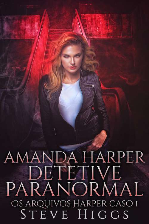 Book cover of Amanda Harper Detetive Paranormal: Os arquivos Harper caso 1