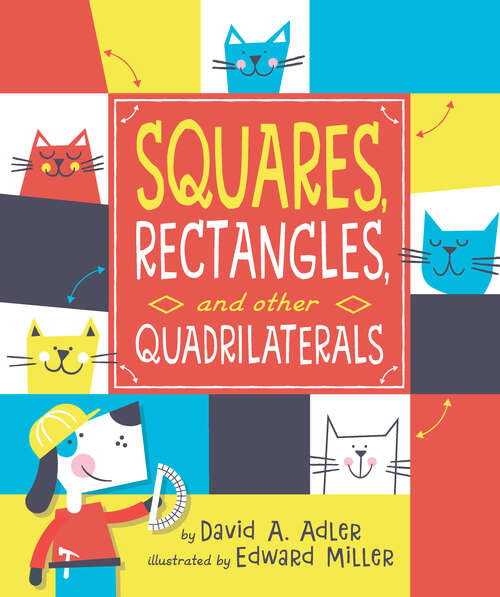 Book cover of Squares, Rectangles, and Other Quadrilaterals