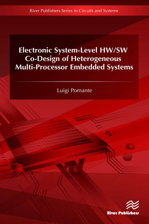 Book cover of Electronic System-Level HW/SW Co-Design of Heterogeneous Multi-Processor Embedded Systems